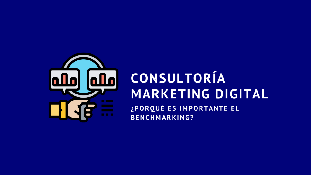 consultoria_marketing_digital_porque_es_importante_el_benchmarking